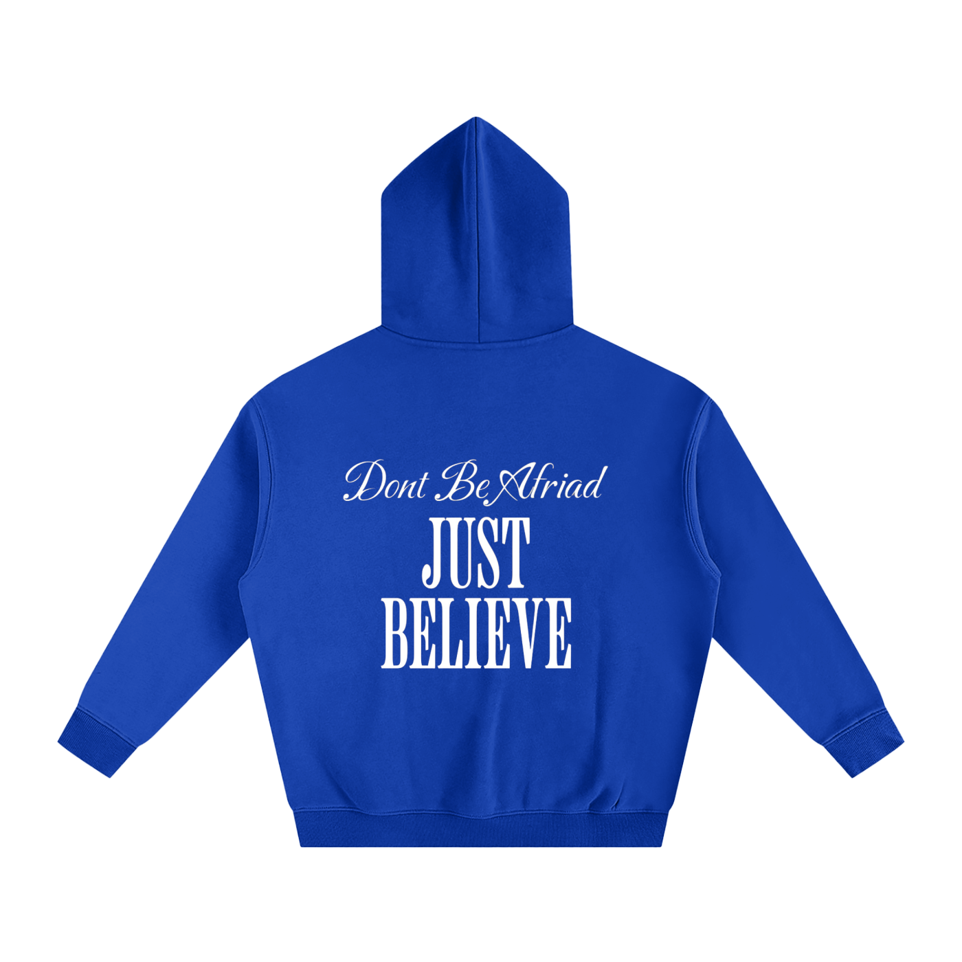 Just Believe - Oversize Fleeced Hoodie