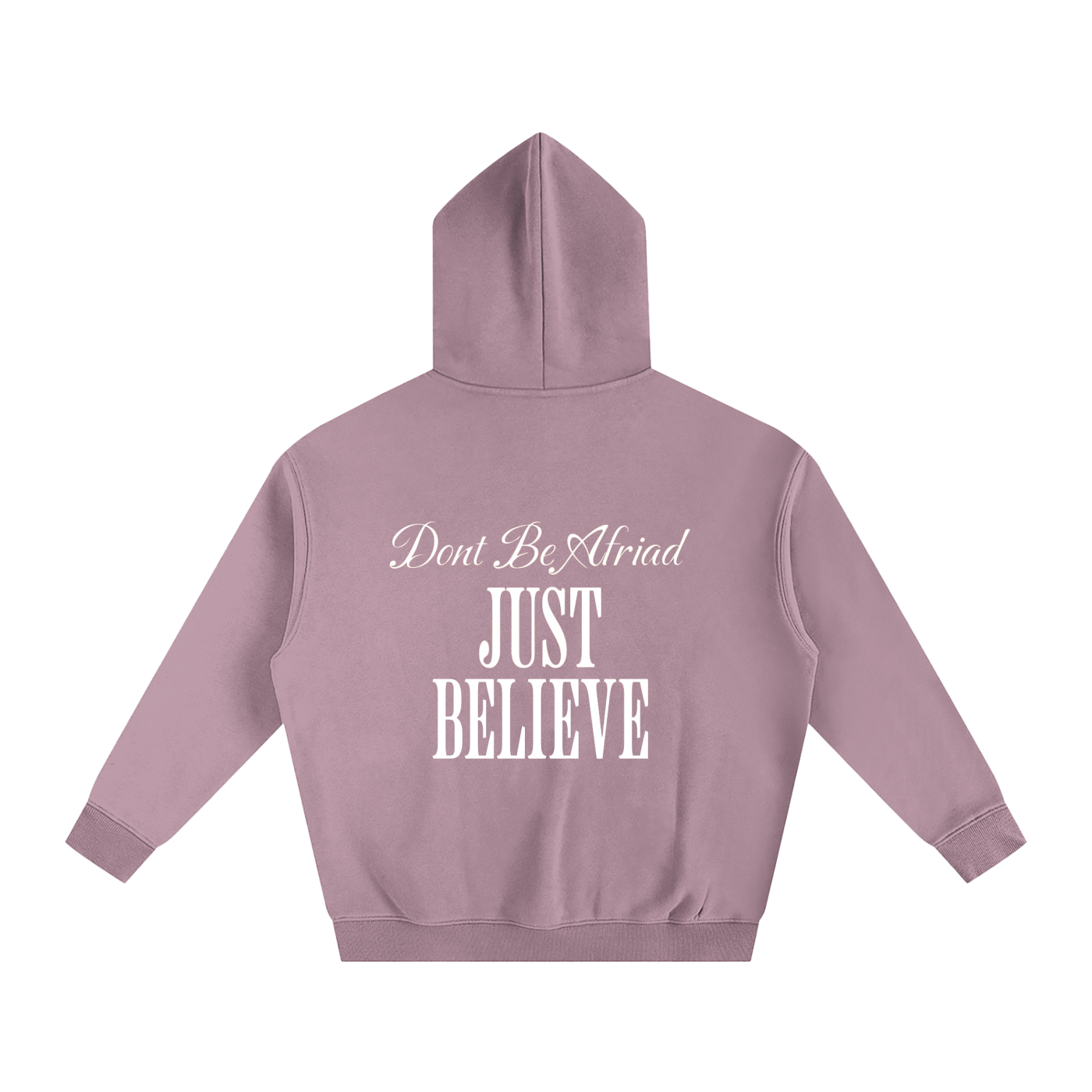 Just Believe - Oversize Fleeced Hoodie
